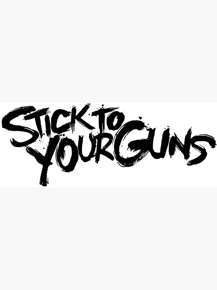 "Stick To Your Guns Logo" Sticker for Sale by savvylavely Redbubble