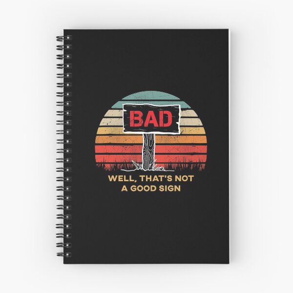 Item preview, Retro Vintage Funny Well That's Not a Good Sign Shirt Bad Sign designed and sold by TheTeeSupplyCo.