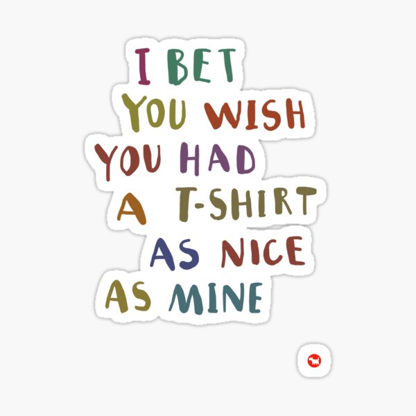As nice as mine Sticker
