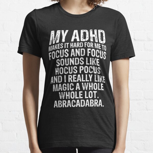 AD/HD - Ritalin Adderall Concerta ADHD ADD Humor Funny Joke T-shirt – Ann  Arbor Tees