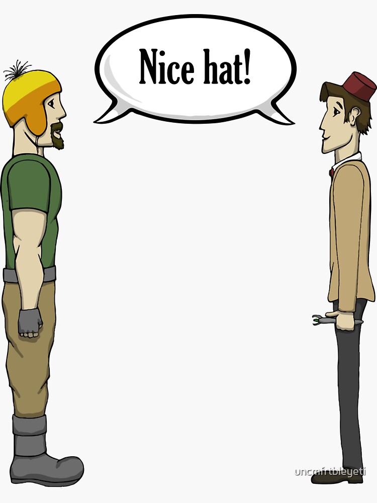 "Nice Hat" Sticker for Sale by uncmfrtbleyeti Redbubble