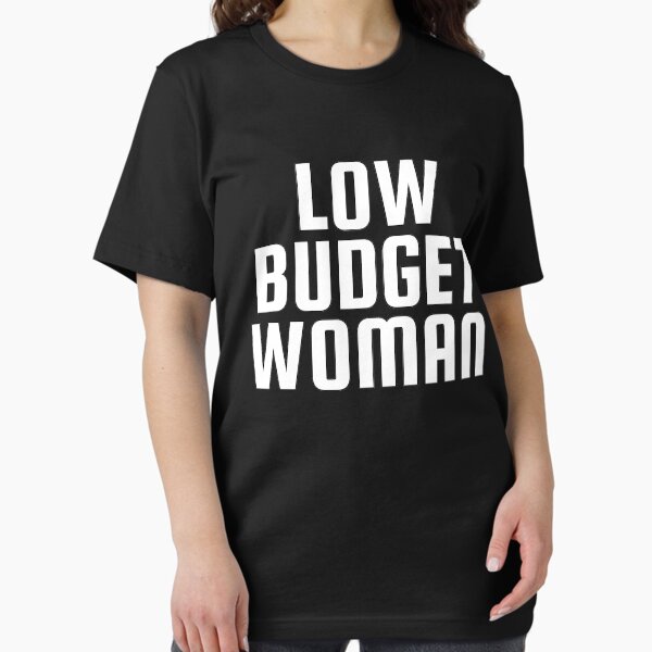 Item preview, Low Budget Woman designed and sold by TrendJunky.