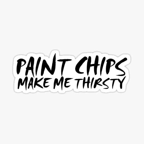 Item preview, Paint chips make me thirsty designed and sold by digerati.