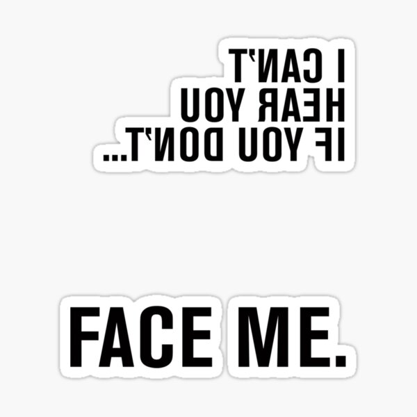 FACE ME - American Sign Language Sticker
