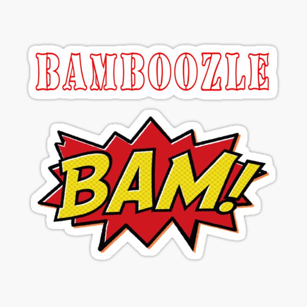 Bamboozle Stickers Redbubble
