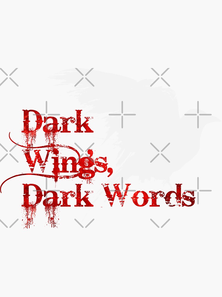 "Dark Wings, Dark Words" Sticker by MrTees Redbubble