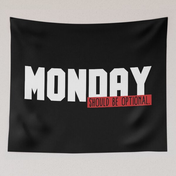 Item preview, Funny Monday Office Joke Monday Should Be Optional designed and sold by festivalshirt.