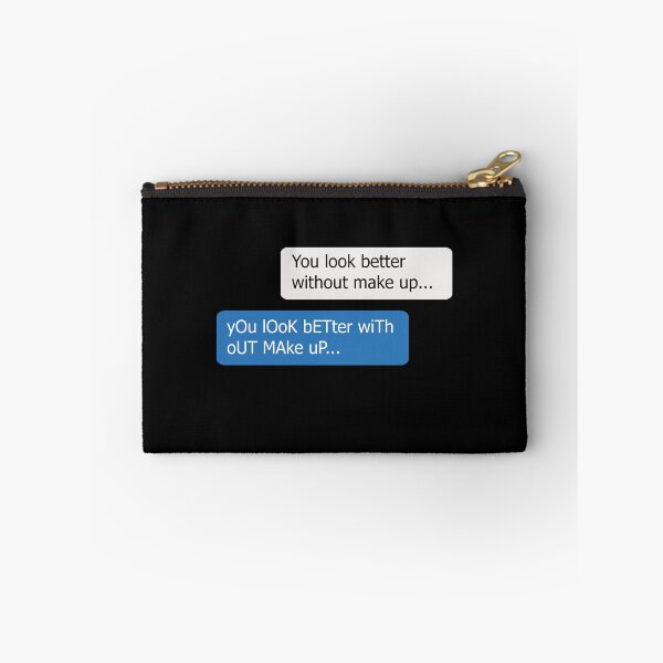 Item preview, Chat - You Look Better Without Make Up Memes designed and sold by BlueRockDesigns.
