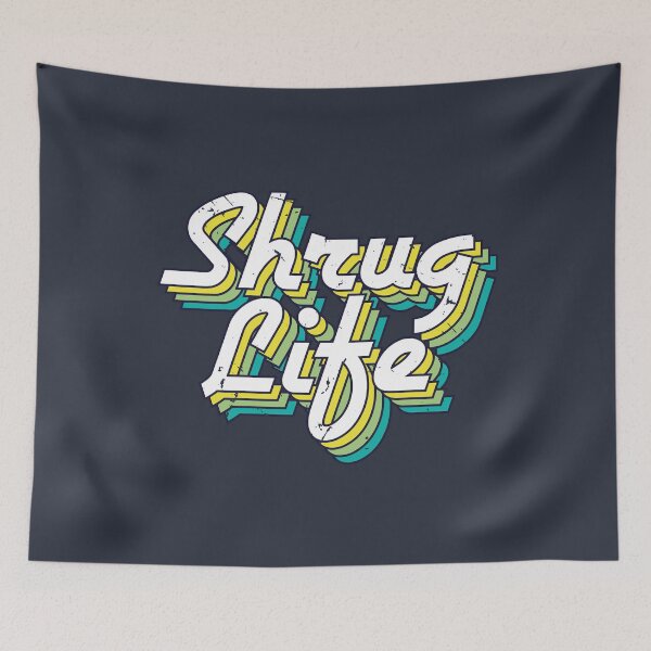 Item preview, Shrug Life - Retro (v1) designed and sold by BlueRockDesigns.