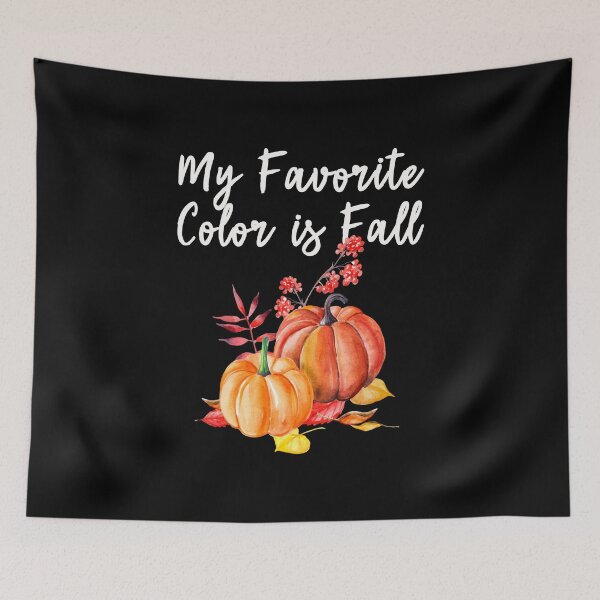 Item preview, My Favorite Color is Fall Autumn Pumpkin Thanksgiving Design designed and sold by SpiritWestDesig.