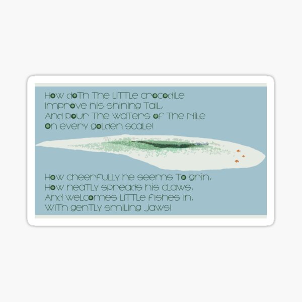How Doth the Croc - best for stickers Sticker
