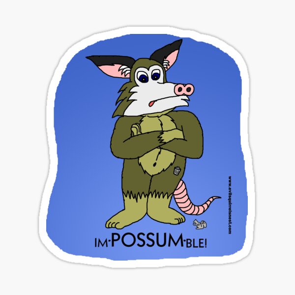 Im-possum-ble! Sticker