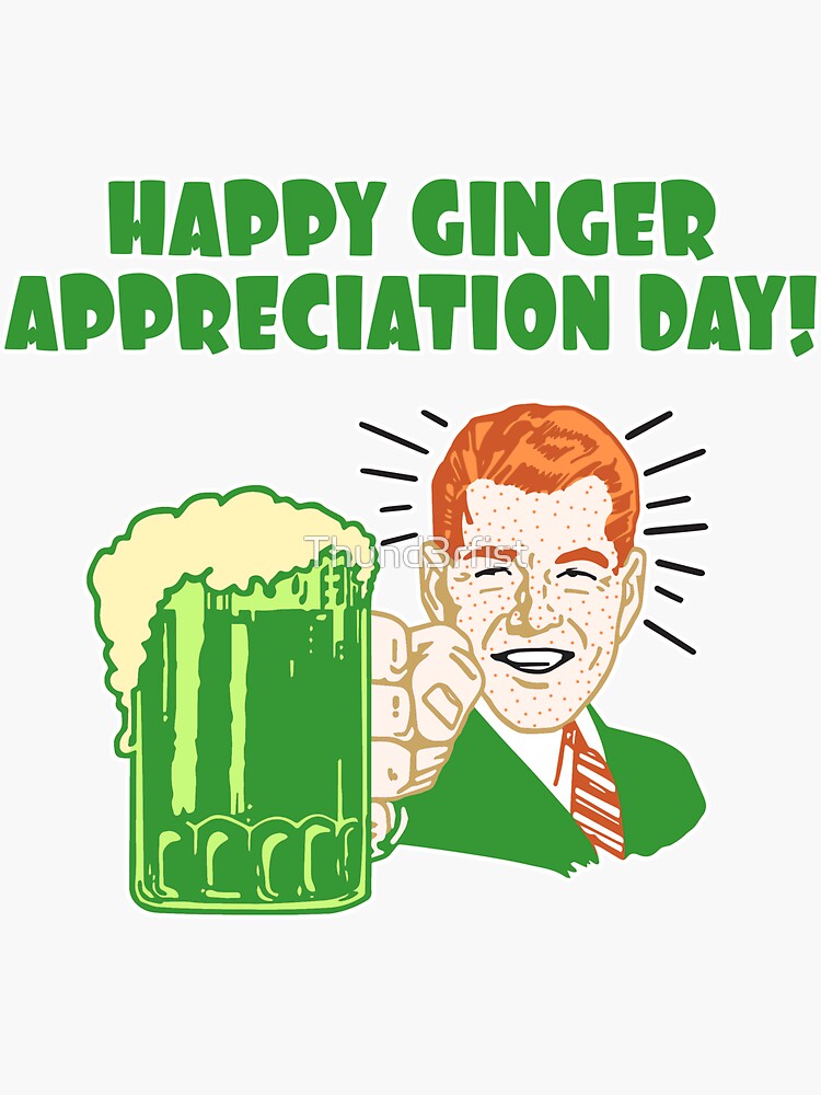 "Ginger Appreciation Day" Sticker for Sale by Thund3rfist Redbubble
