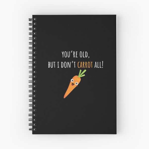 Item preview, Carrot Shirt You're Old But I Don't Carrot All Funny Gift Tee designed and sold by haselshirt.