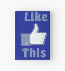 Like This Hardcover Journal