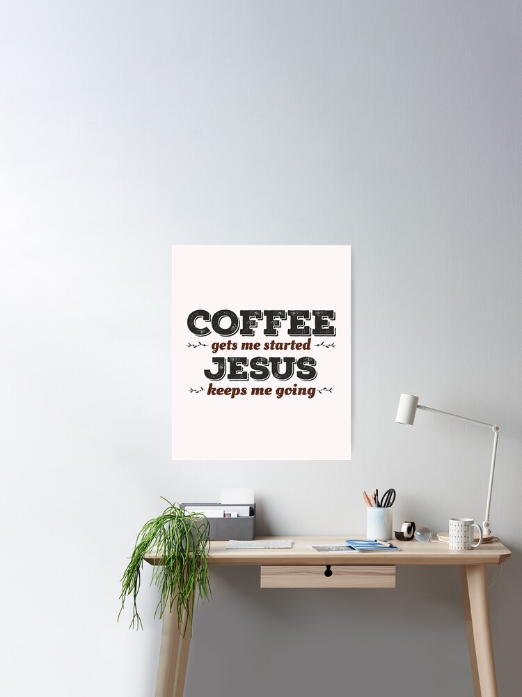 Coffee gets me started, prayer keeps me going sticker – The Holiday Market