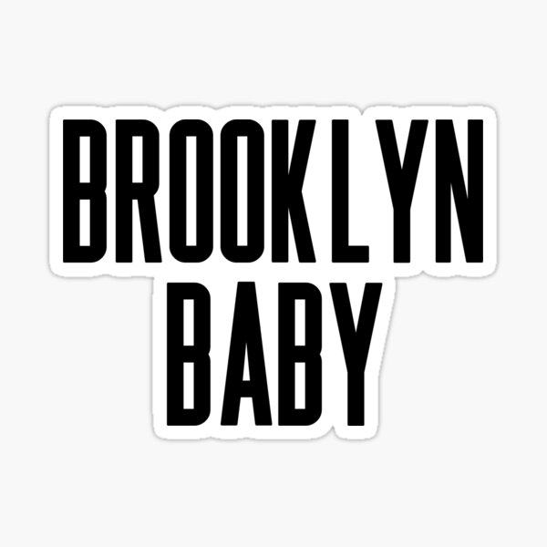 "Brooklyn Baby" Sticker for Sale by ARTP0P Redbubble