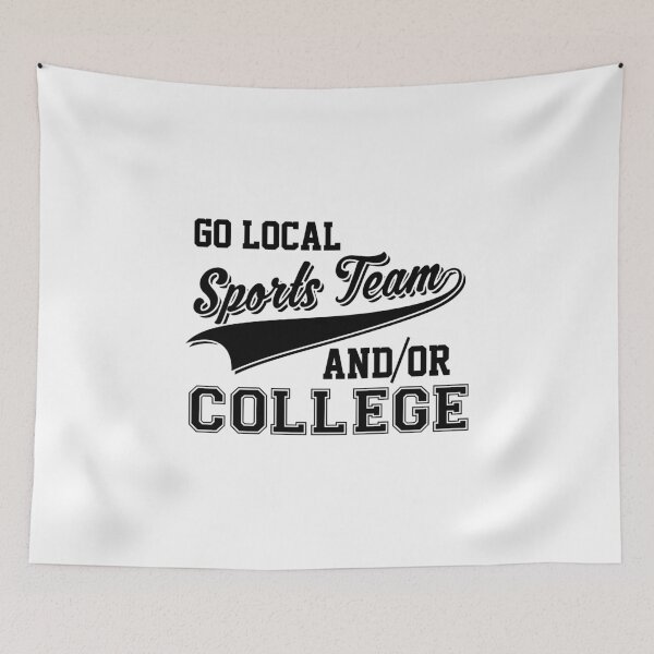Item preview, Go Local Sports Team And/Or College Cute & Funny designed and sold by perfectpresents.