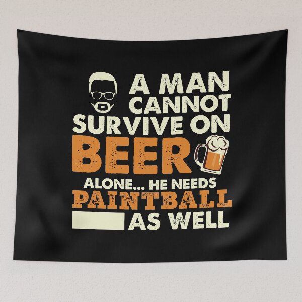 Item preview, A Man Cannot Survive On Beer Alone He Needs Paintball As Well designed and sold by Orange Pieces.