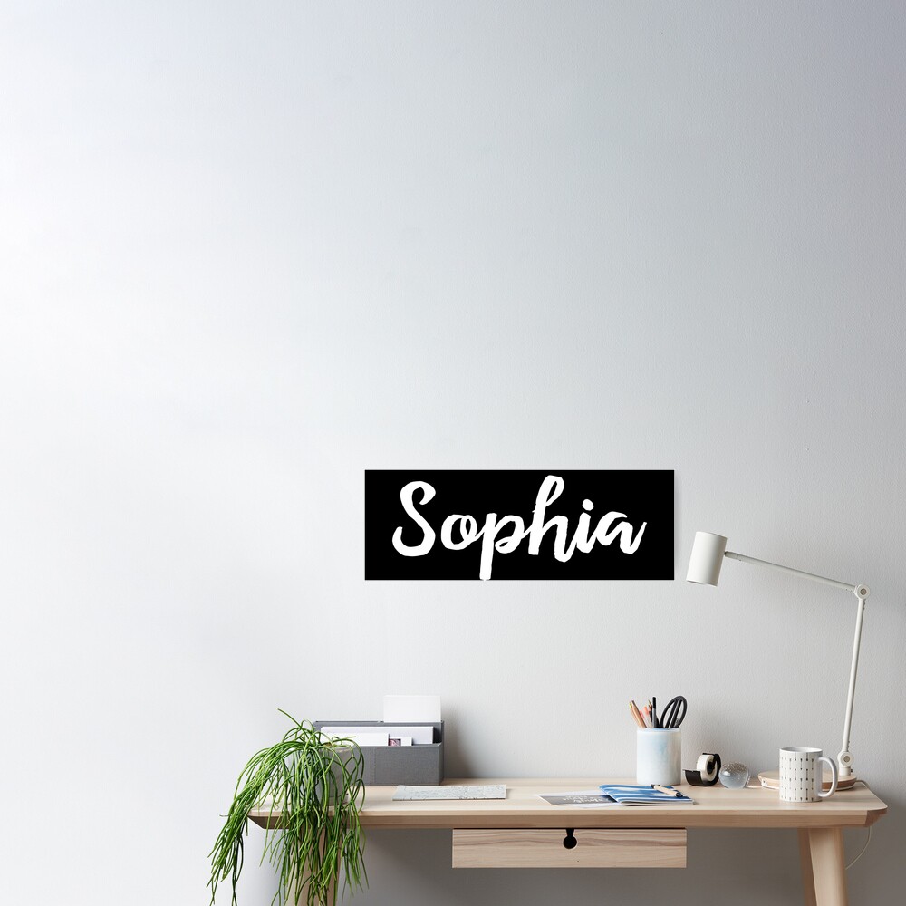 sophia-my-name-is-sophia-poster-by-projectx23-redbubble