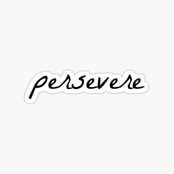 Persevere-WS Sticker