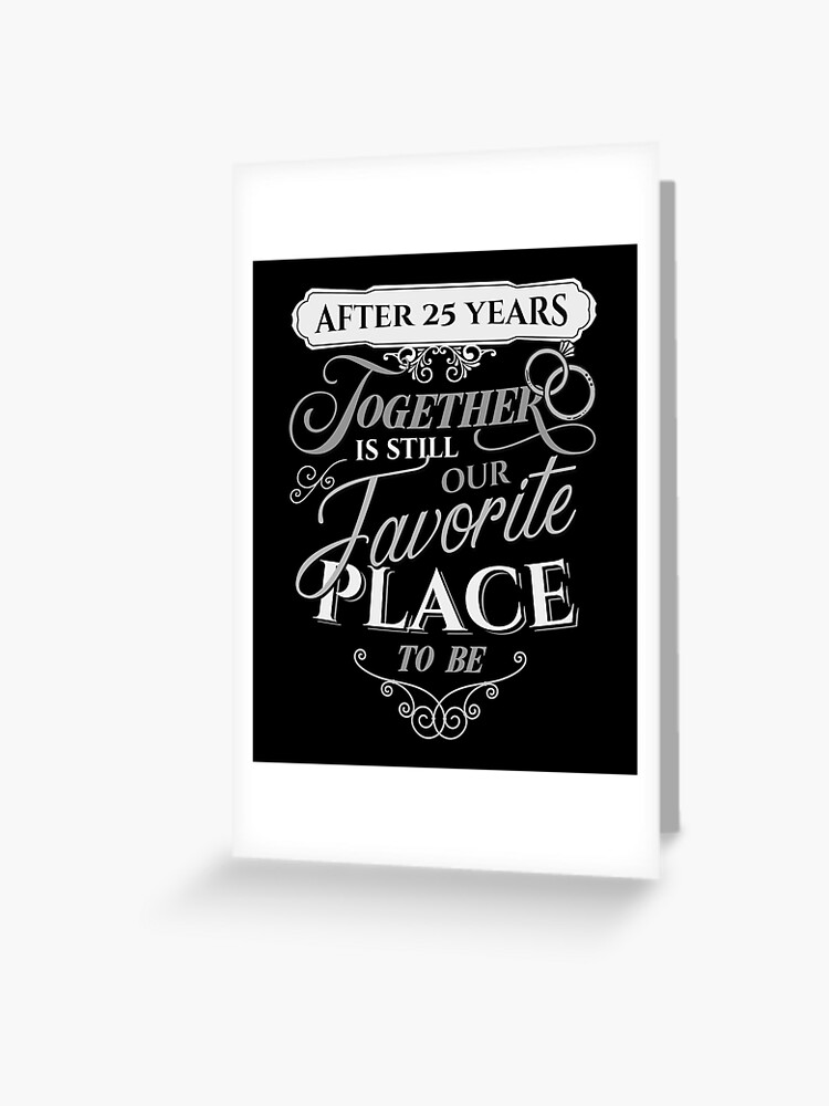 Carte De Vœux 25e Anniversaire Apres 25 Ans Par Kanigmarketplac Redbubble