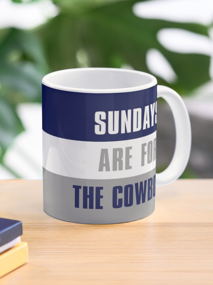 Sundays are for The Cowboys, Dallas Cowboys Coffee Mug for Sale by elhefe