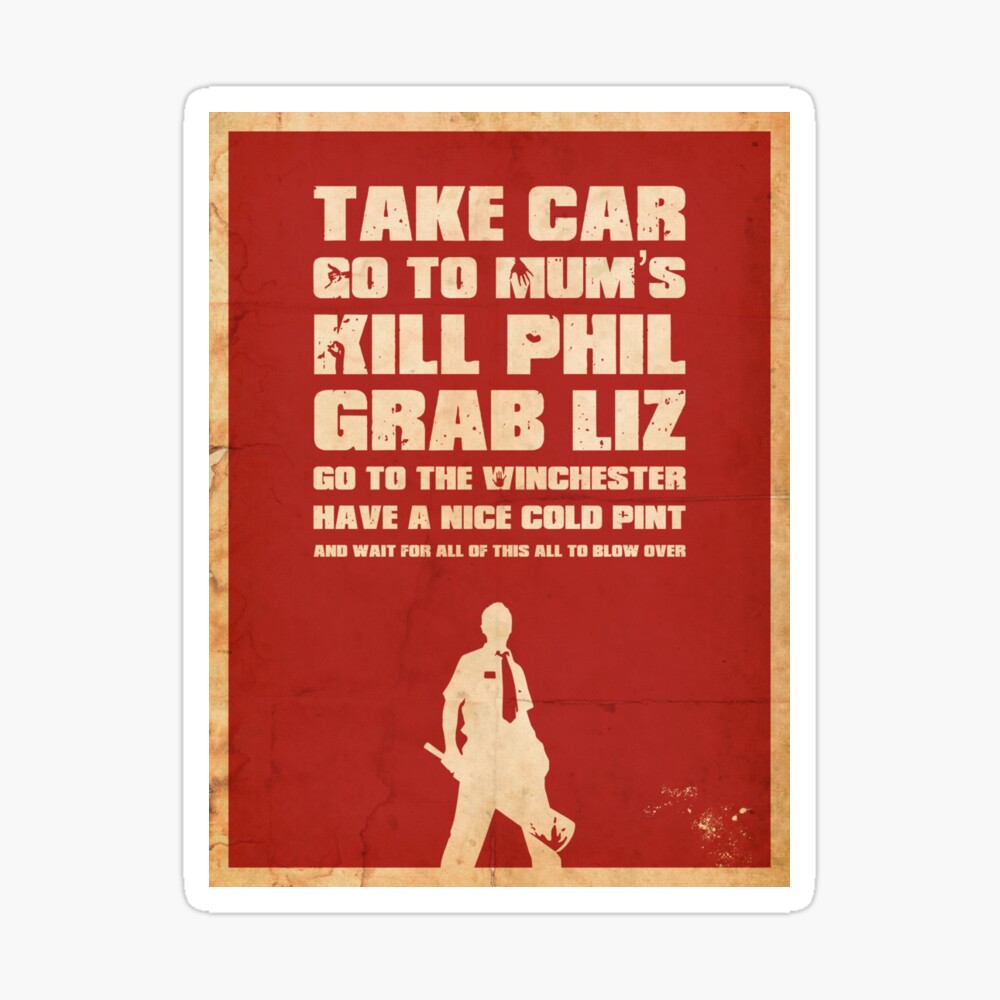 Shaun Of The Dead Winchester Quote Movie Quote - Shaun Of The Dead" Poster By Garyjbuckland | Redbubble