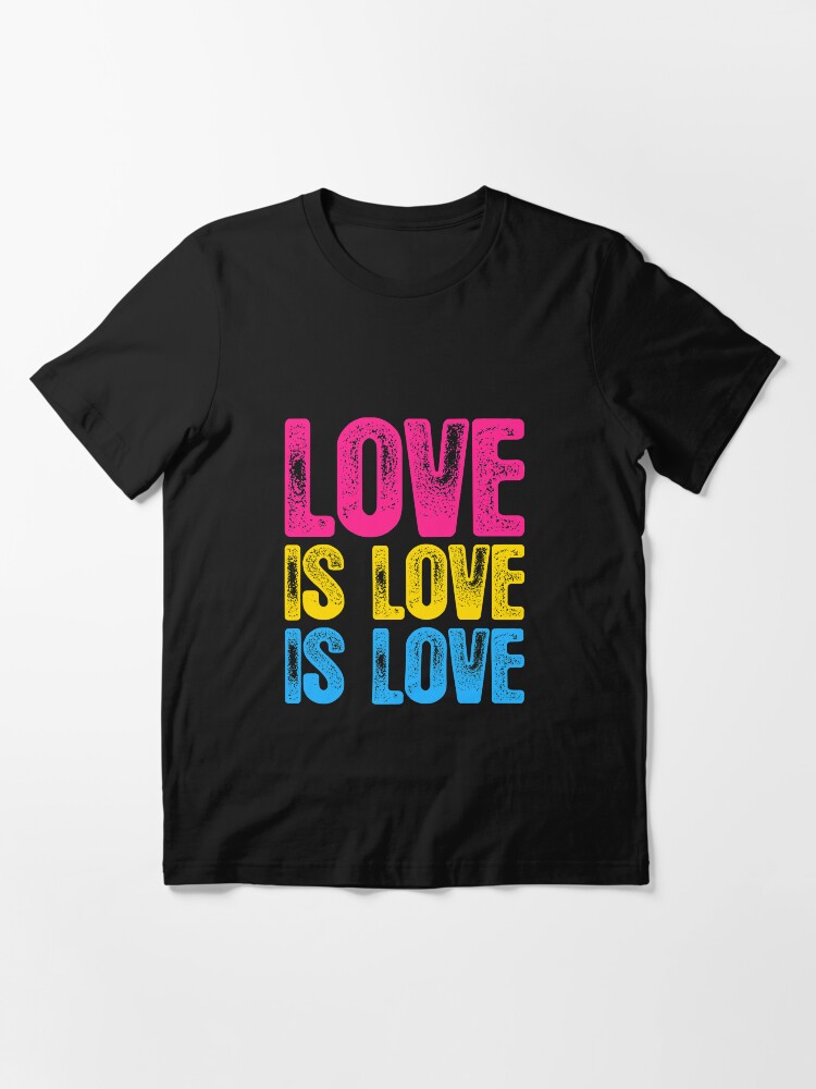 Alternate view of Pansexual Pride Love is Love is Love Essential T-Shirt