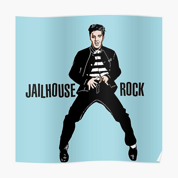 Jailhouse Rock Posters | Redbubble