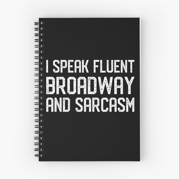 Item preview, I Speak Fluent Broadway And Sarcasm Musical Theater Actor Actress T-Shirt designed and sold by mrsmitful.