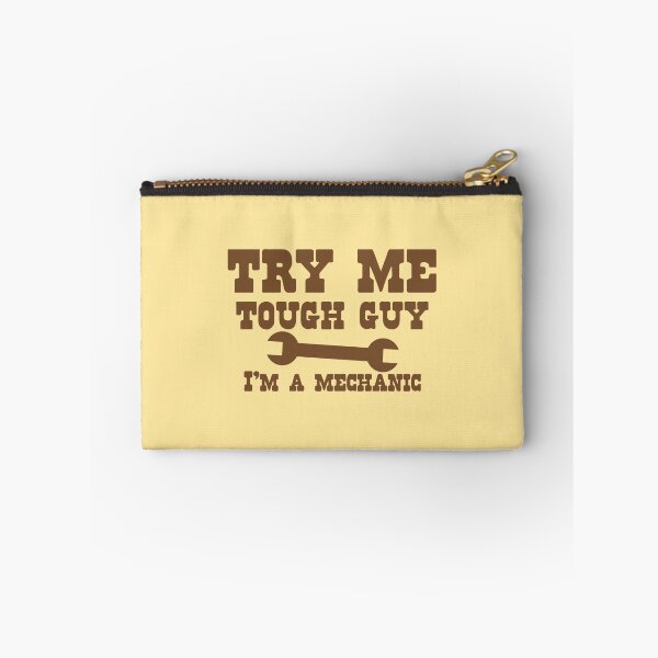 Item preview, TRY ME TOUGH GUY I'm a mechanic designed and sold by jazzydevil.
