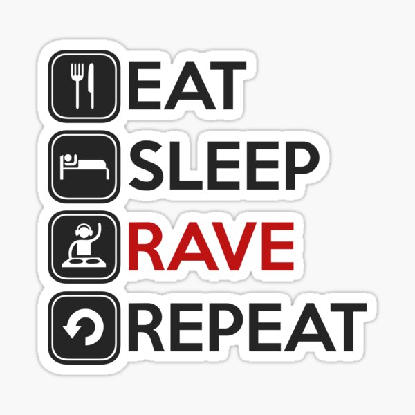 Eat, Sleep, Rave, Repeat - Wikipedia