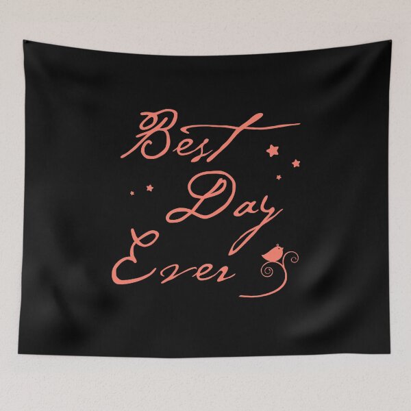 Item preview, Best Day Ever designed and sold by Damn Fine Arts.