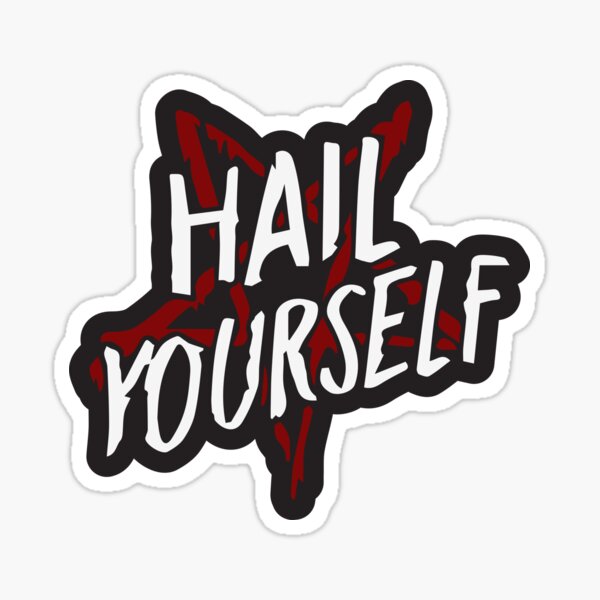 Hail Yourself Last Podcast On the Left Fan Art Occult Pentagram Hail Satan LPOTL Sticker