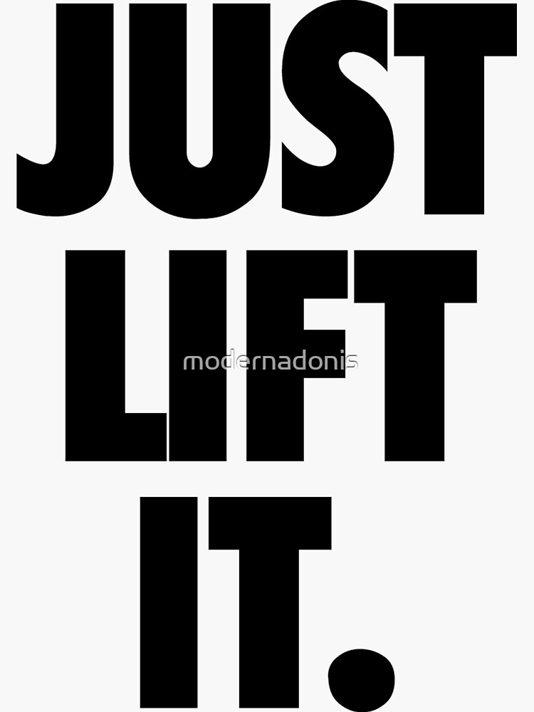 just-lift-it-black-sticker-for-sale-by-modernadonis-redbubble