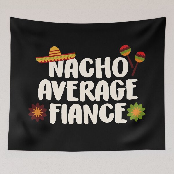 Item preview, Wedding Fiance Engaged Gift T-Shirt - Nacho Average Fiance designed and sold by trendo.