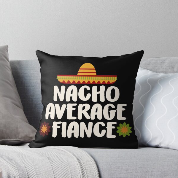 Item preview, Nacho Average Fiance - Wedding Fiance Engaged Gift T-Shirt designed and sold by trendo.