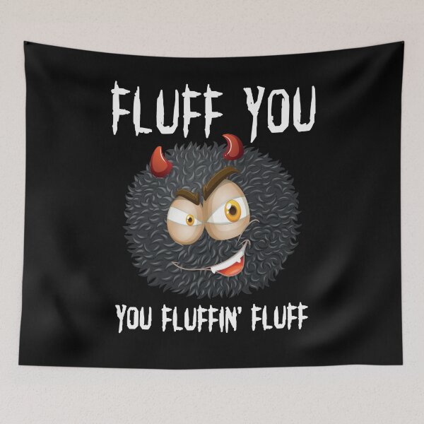 Item preview, Fluff You You Fluffin' Fluff Funny Cute Fluffy Devil T-Shirt designed and sold by trendo.