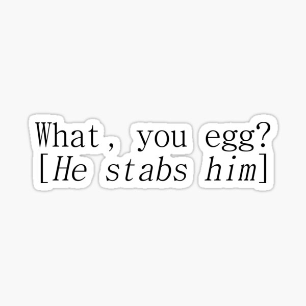Shakespeare - What you egg? Macbeth Sticker