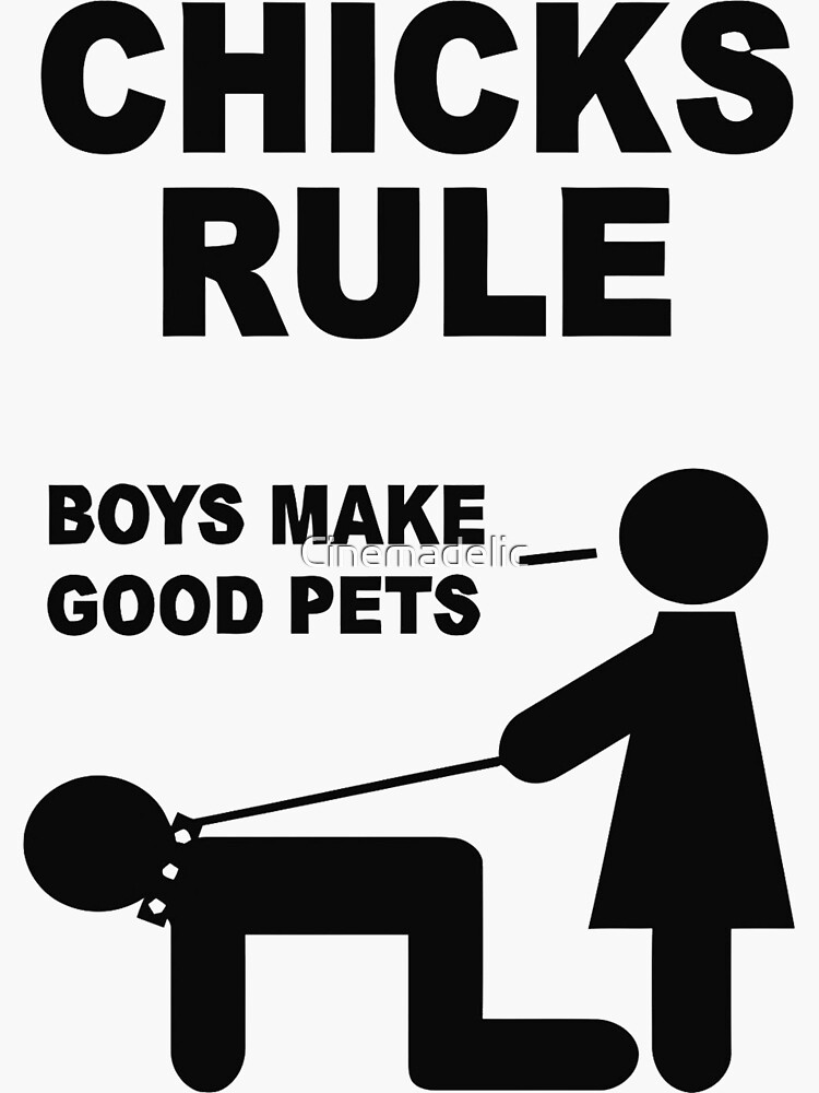 Made better. Boys make good Pets.