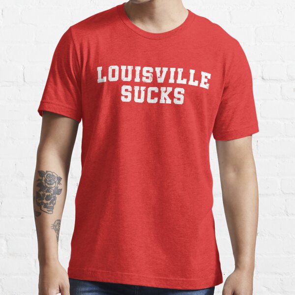 Louisville Sucks Essential T-Shirt for Sale by trippeh