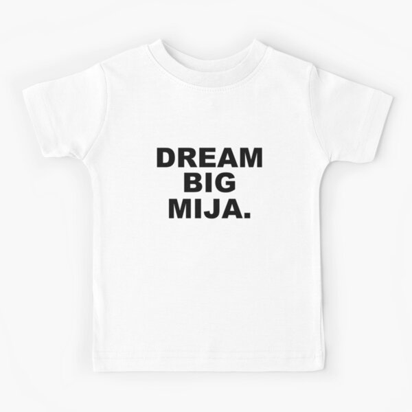 Item preview, Dream Big Mija designed and sold by Lorena Valentina.