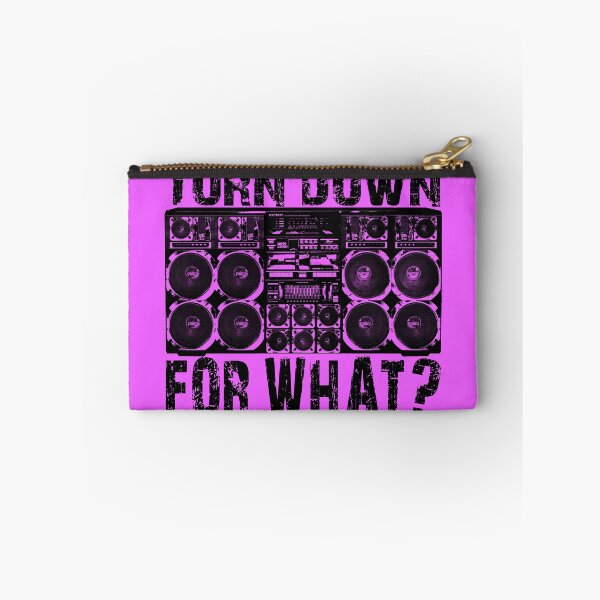 Item preview, Turn Down For What? designed and sold by btphoto.
