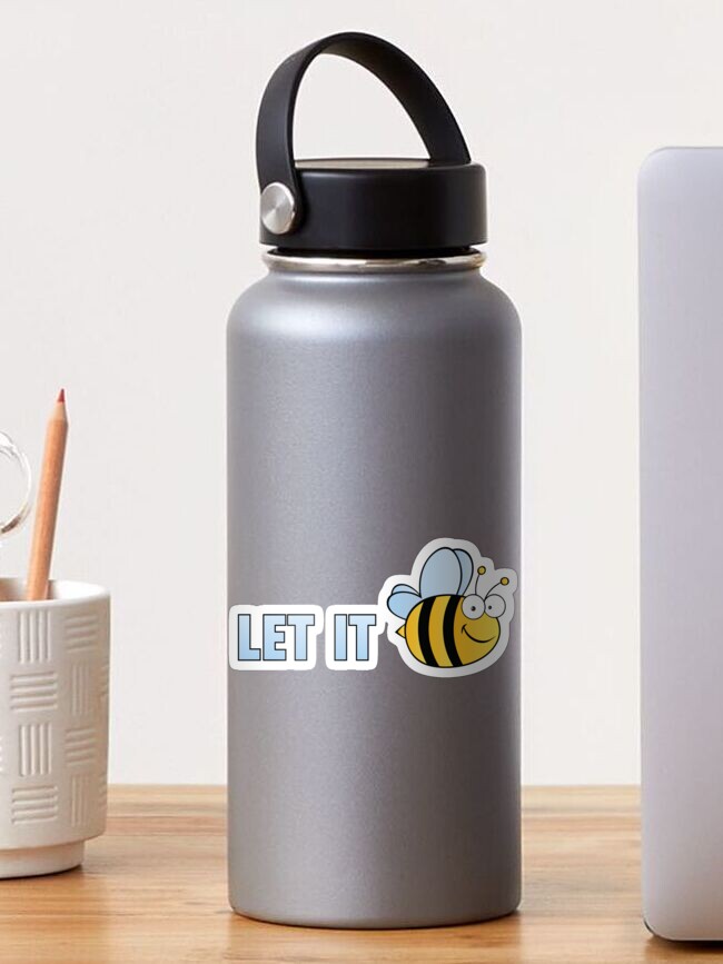 Thumbnail 1 of 3, Sticker, Let It Bee designed and sold by DesignFactoryD.