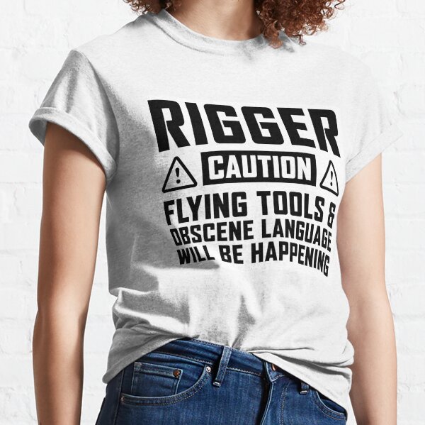 Riggers T-Shirts for Sale Redbubble