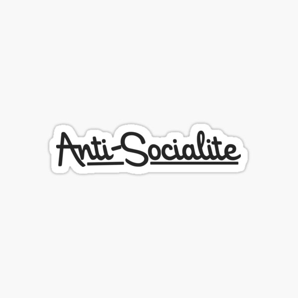 Item preview, Anti-socialite designed and sold by Boog Monst .