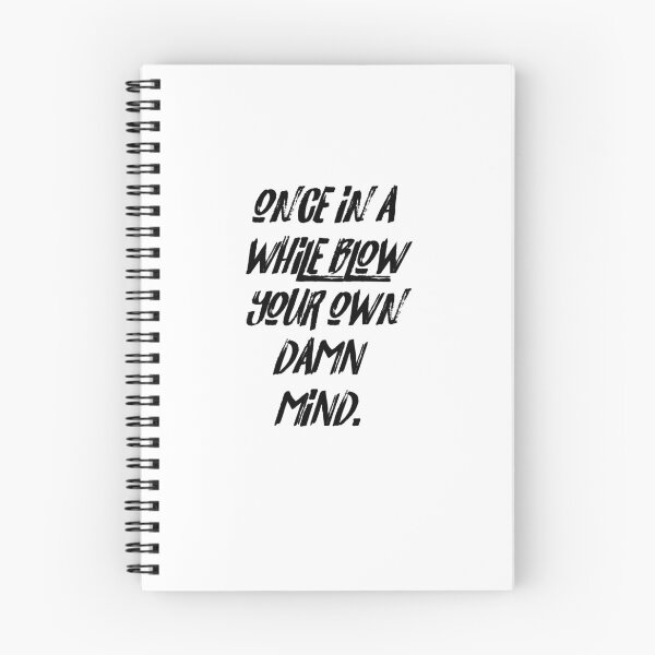 Item preview, once in a while blow your own damn mind designed and sold by lakegirldesignco.