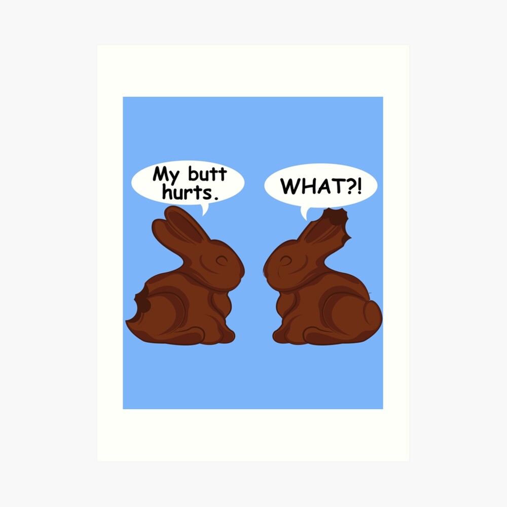 Funny Easter Meme - My Butt Hurts