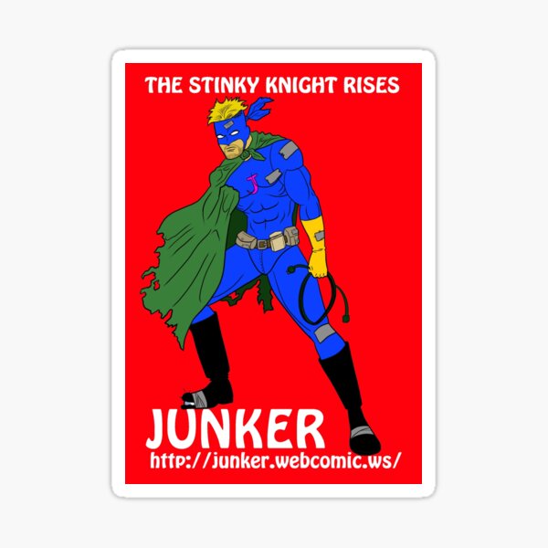 Junker The Stinky Knight Rises Sticker